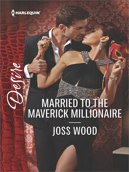 Title details for Married to the Maverick Millionaire by Joss Wood - Available